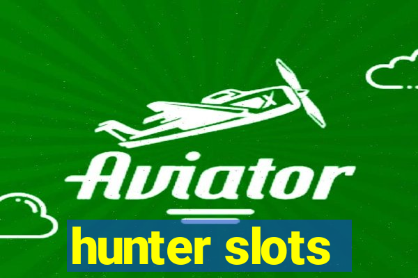 hunter slots